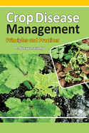 Crop Diseases Management: Principles And Practices
