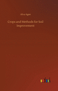 Crops and Methods for Soil Improvement