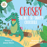 Crosby the Not-So Snappy Crocodile