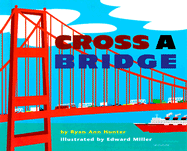 Cross a Bridge - Hunter, Ryan Ann