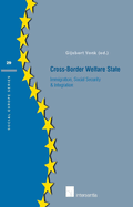 Cross-Border Welfare State: Immigration, Social Security & Integration Volume 29