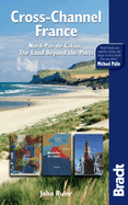 Cross-Channel France: Nord-pas De Calais: The Land Beyond the Ports