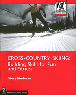 Cross-Country Skiing: Building Skills for Fun and Fitness