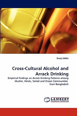 Cross-Cultural Alcohol and Arrack Drinking - Uddin, Emaj