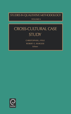 Cross-Cultural Case Study - Pole, Christopher (Editor), and Burgess, Robert G (Editor)