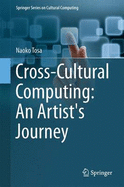 Cross-Cultural Computing: An Artist's Journey