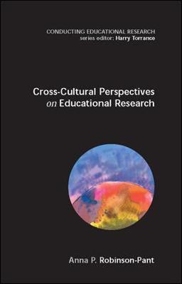 Cross Cultural Perspectives in Educational Research - Robinson-Pant, Anna