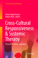 Cross-Cultural Responsiveness & Systemic Therapy: Personal & Clinical Narratives