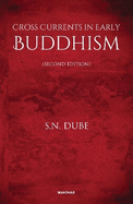 Cross Currents in Early Buddhism