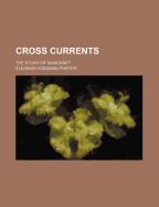 Cross Currents: The Story of Margaret