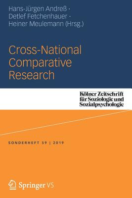 Cross-National Comparative Research - Andre, Hans-Jrgen (Editor), and Fetchenhauer, Detlef (Editor), and Meulemann, Heiner (Editor)