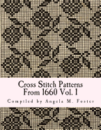 Cross Stitch Patterns from 1660 Vol. 1