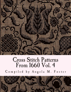 Cross Stitch Patterns from 1660 Vol. 4