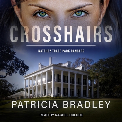 Crosshairs - Bradley, Patricia, and Dulude, Rachel (Read by)