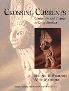 Crossing Currents: Continuity and Change in Latin America