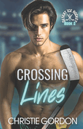 Crossing Lines: A Coach Player Hockey MM Romance