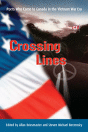 Crossing Lines: Poets Who Came to Canada in the Vietnam War Era