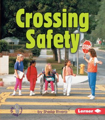 Crossing Safety - Rivera, Sheila