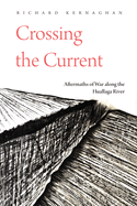 Crossing the Current: Aftermaths of War Along the Huallaga River