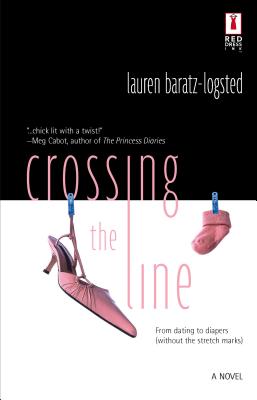 Crossing the Line - Baratz-Logsted, Lauren