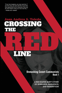 Crossing the Red Line: Unmasking Covert Communists