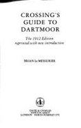 Crossing's Guide to Dartmoor - Crossing, William