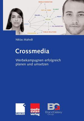 Crossmedia: Werbekampagnen Erfolgreich Planen Und Umsetzen - Mahrdt, Niklas