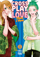 Crossplay Love: Otaku X Punk Vol. 9