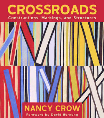 Crossroads: Constructions, Markings, and Structures - Crow, Nancy, and Hornung, David (Foreword by)
