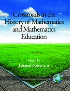 Crossroads in History of Mathematics and Mathematics Education