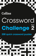 Crossword Challenge book 2: 200 Quick Crossword Puzzles