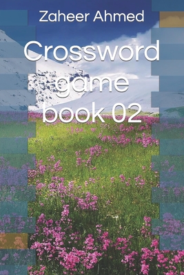 Crossword game book 02 - Ahmed, Zaheer