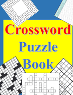 Crossword Puzzle Book For Adults: New Crossword Puzzles Book For Adults, With Full Solution Easy To Medium Le (Paperback)