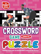 Crossword Puzzle Game for Boosting Mental Capabilities and Fun Filled: Crossword Large Print with Challenging & Engaging Puzzles