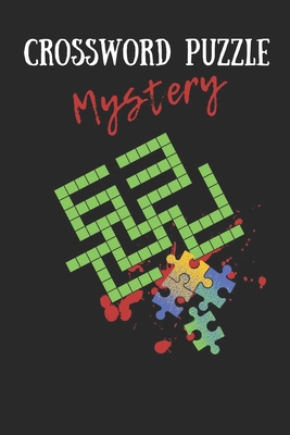 Crossword Puzzle Mystery: 30 easy to medium crossword puzzles for all - Asaduzzaman, MD