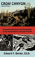 Crow Canyon: Pioneering Education and Archaeology on the Southwestern Colorado Frontier