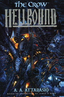 Crow, The: Hellbound - Attanasio, A a