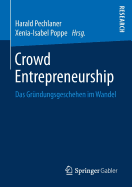 Crowd Entrepreneurship: Das Grundungsgeschehen Im Wandel