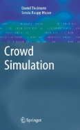 Crowd Simulation - Thalmann, Daniel (Editor), and Musse, Soraia Raupp (Editor)