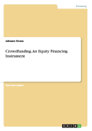 Crowdfunding. an Equity Financing Instrument