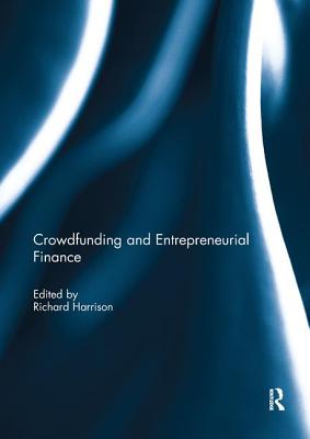 Crowdfunding and Entrepreneurial Finance - Harrison, Richard (Editor)