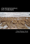 Crowdfunding on Steroids: General Solicitation Under Rule 506(c)