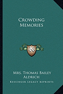 Crowding Memories