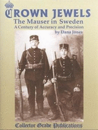 Crown Jewels - The Mauser in Sweden: A Century of Accuracy & Precision