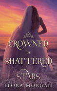 Crowned in Shattered Stars