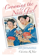 Crowning the Nice Girl: Gender, Ethnicity, and Culture in Hawai'i's Cherry Blossom Festival