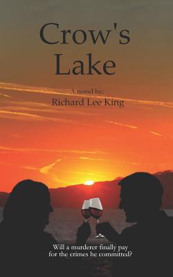 Crow's Lake - Chandler, Donna Hale (Contributions by), and King, Richard Lee