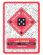 Croxdie: Las Vegas It Is a Puzzle . . . . It Is a Betting Game!