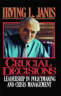 Crucial Decisions - Janis, Irving L