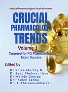 Crucial Pharmacology Trends (Volume 1): Targeted for PG Pharmacology Exam Success